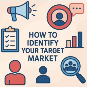 How to Identify Your Target Market