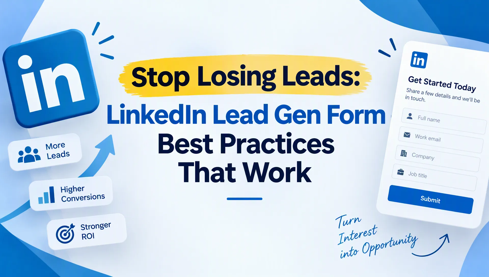 Stop Losing Leads- LinkedIn Lead Gen Form Best Practices That Work